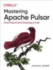 Mastering Apache Pulsar - eBook
