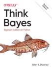 Think Bayes : Bayesian Statistics in Python - Book