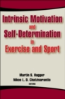 Intrinsic Motivation and Self-Determination in Exercise and Sport - eBook