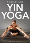 A Journey Into Yin Yoga - eBook
