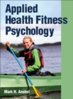 Applied Health Fitness Psychology - eBook