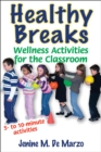 Healthy Breaks : Wellness Activities for the Classroom - eBook