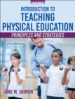Introduction to Teaching Physical Education : Principles and Strategies - eBook
