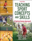 Teaching Sport Concepts and Skills : A Tactical Games Approach - Book