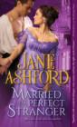 Married to a Perfect Stranger - eBook