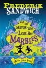 Frederik Sandwich and the Mayor Who Lost Her Marbles - eBook