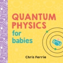 Quantum Physics for Babies - Book