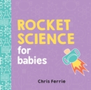 Rocket Science for Babies - Book