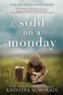 Sold on a Monday : A Novel - Book