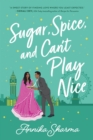 Sugar, Spice, and Can't Play Nice - Book