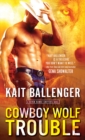 Cowboy Wolf Trouble - eBook