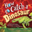 How to Catch a Dinosaur - Book