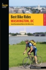 Best Bike Rides Washington, DC : Great Recreational Rides in the Metro Area - eBook