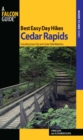 Best Easy Day Hikes Cedar Rapids : Including Iowa City and Cedar Falls/Waterloo - eBook