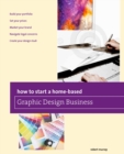 How to Start a Home-based Graphic Design Business - eBook