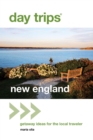 Day Trips(R) New England : Getaway Ideas for the Local Traveler - eBook