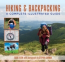 Hiking and Backpacking : A Complete Illustrated Guide - eBook