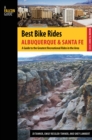Best Bike Rides Albuquerque and Santa Fe : The Greatest Recreational Rides in the Area - eBook