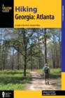 Hiking Georgia: Atlanta : A Guide to 30 Great Hikes Close to Town - eBook