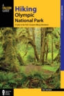 Hiking Olympic National Park : A Guide to the Park's Greatest Hiking Adventures - eBook