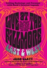 Live at the Fillmore East and West : Getting Backstage and Personal with Rock's Greatest Legends - eBook