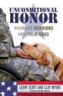Unconditional Honor : Wounded Warriors and Their Dogs - eBook