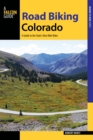 Road Biking Colorado : A Guide to the State's Best Bike Rides - eBook