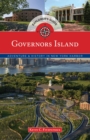 Governors Island Explorer's Guide : Adventure & History in New York Harbor - eBook