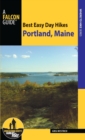 Best Easy Day Hikes Portland, Maine - eBook