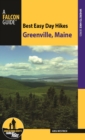 Best Easy Day Hikes Greenville, Maine - eBook