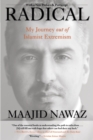 Radical : My Journey out of Islamist Extremism - eBook