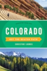 Colorado Off the Beaten Path(R) : Discover Your Fun - eBook