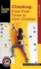 Climbing: From First-Timer to Gym Climber : From First-Timer to Gym Climber - eBook