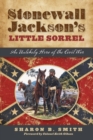 Stonewall Jackson's Little Sorrel : An Unlikely Hero of the Civil War - eBook
