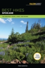 Best Hikes Spokane : The Greatest Views, Lakes, and Rivers - eBook