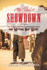 Old West Showdown : Two Authors Wrangle over the Truth about the Mythic Old West - eBook