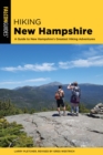 Hiking New Hampshire : A Guide to New Hampshire's Greatest Hiking Adventures - eBook
