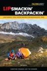 Lipsmackin' Backpackin' : Lightweight, Trail-Tested Recipes for Backcountry Trips - eBook