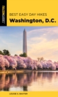 Best Easy Day Hikes Washington, D.C. - eBook