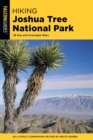 Hiking Joshua Tree National Park : 38 Day And Overnight Hikes - eBook