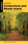 Hiking Connecticut and Rhode Island : A Guide to the Area's Greatest Hiking Adventures - eBook