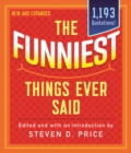 Funniest Things Ever Said, New and Expanded - eBook