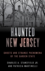 Haunted New Jersey : Ghosts and Strange Phenomena of the Garden State - eBook