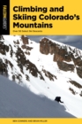 Climbing and Skiing Colorado's Mountains : Over 50 Select Ski Descents - eBook