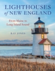 Lighthouses of New England : From Maine to Long Island Sound - eBook