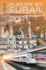 Europe by Eurail 2021 : Touring Europe by Train - Book