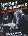 Sympathy for the Drummer : Why Charlie Watts Matters - eBook