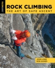 Rock Climbing : The Art of Safe Ascent - eBook