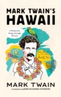 Mark Twain's Hawaii : A Humorous Romp through History - eBook