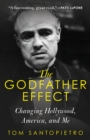 The Godfather Effect : Changing Hollywood, America, and Me - Book